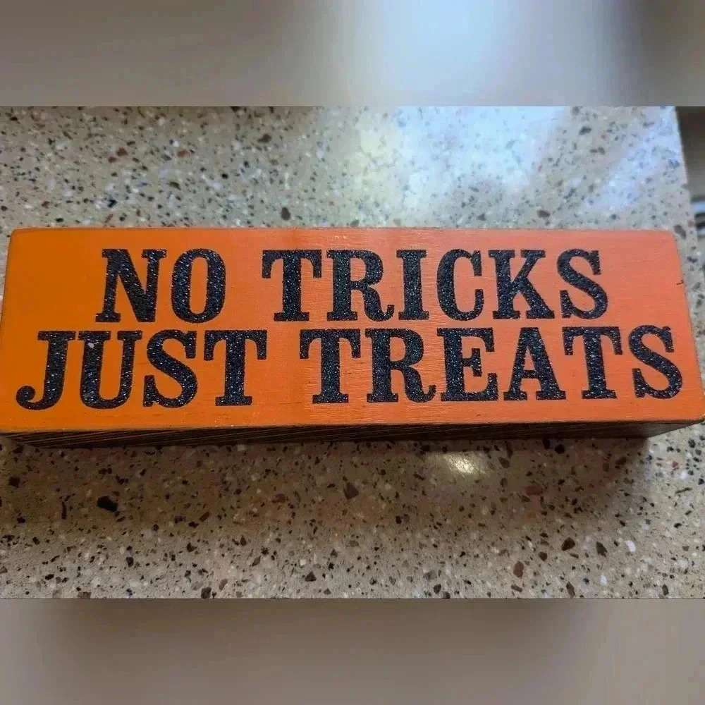 No Tricks Just Treats Halloween Decoration Table Top Sign (EUC)